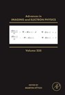 Advances in Imaging and Electron Physics -  - 9780443428319