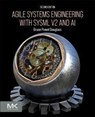 Agile Systems Engineering with SysML v2 and AI - Bruce Powel Douglass - 9780443455605
