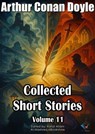 Collected Short Stories, Volume 11 - Arthur Conan Doyle - 9780444653307