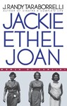 Jackie, Ethel, Joan: Women of Camelot - J. Randy Taraborrelli - 9780446524261