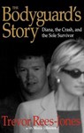 BODYGUARDS STORY - Trevor Rees-Jones ; Moira Johnston - 9780446527750