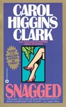 Snagged - Carol Higgins Clark - 9780446537179