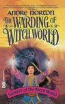 The Warding of Witch World - Andre Norton - 9780446603690