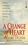 A Change of Heart - Claire Sylvia ; William Novak - 9780446604697
