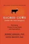 Sacred Cows Make the Best Burgers - Robert J. Kriegel ; David Brandt - 9780446672603