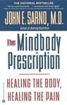 Sarno, J: Mindbody Prescription - John E Sarno - 9780446675154