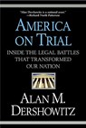 America On Trial - Alan Dershowitz - 9780446694735