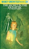 Nancy Drew 21: the Secret in the Old Attic - Carolyn Keene - 9780448095219