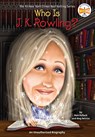 Who Is J.K. Rowling? - Pam Pollack ; Meg Belviso ; Who HQ - 9780448458724
