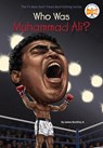 Who Was Muhammad Ali? - James Buckley ; Who HQ - 9780448479552