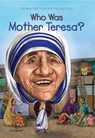 Who Was Mother Teresa? - Jim Gigliotti ; Who HQ - 9780448482996