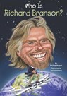 Who Is Richard Branson? - Michael Burgan ; Who HQ - 9780448483153