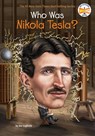 Who Was Nikola Tesla? - Jim Gigliotti ; Who HQ - 9780448488592