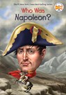 Who Was Napoleon? - Jim Gigliotti ; Who HQ - 9780448488608