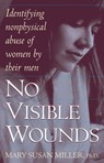 No Visible Wounds - Mary Susan Miller - 9780449910795