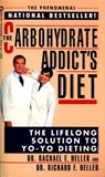 CARBOHYDRATE ADDICTS DIET - Rachael F. Heller - 9780451173393