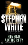 Higher Authority - Stephen White - 9780451185112
