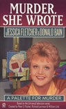 Murder, She Wrote: a Palette for Murder - Jessica Fletcher ; Donald Bain - 9780451188205