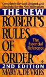 The New Robert's Rules of Order: Completely Revised, Updated, and Expanded for the New Millennium - Mary A. de Vries - 9780451195173
