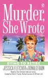 Murder, She Wrote: Dying to Retire - Jessica Fletcher - 9780451211712