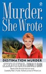 Murder, She Wrote: Destination Murder - Jessica Fletcher - 9780451212849