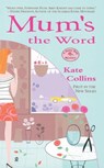 Mum's the Word - Kate Collins - 9780451213501