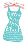 Bitter is the New Black - Jen Lancaster - 9780451217608