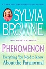 Phenomenon - Sylvia Browne ; Lindsay Harrison - 9780451219497
