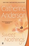 Sweet Nothings - Catherine Anderson - 9780451220691