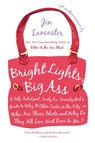 Bright Lights, Big Ass - Jen Lancaster - 9780451221254