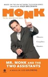 Mr. Monk and the Two Assistants - Lee Goldberg - 9780451222800