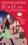 Evil in Carnations - Kate Collins - 9780451226235
