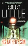 HIS FATHERS SON - Bentley Little - 9780451227775