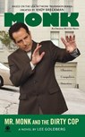 Mr. Monk and the Dirty Cop - Lee Goldberg - 9780451228611