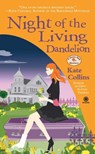 Night of the Living Dandelion - Kate Collins - 9780451233011
