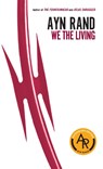 We the Living (75th-Anniversary Edition) - Ayn Rand - 9780451233592