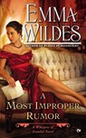 A Most Improper Rumor - Emma Wildes - 9780451239587