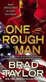 One Rough Man: A Spy Thriller - Brad Taylor - 9780451413192