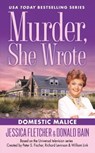 Murder, She Wrote: Domestic Malice - Jessica Fletcher ; Donald Bain - 9780451414816