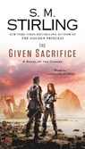 The Given Sacrifice - S. M. Stirling - 9780451417329