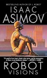 Robot Visions - Isaac Asimov - 9780451450647