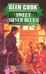 Sweet Silver Blues - Glen Cook - 9780451450708