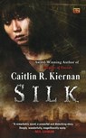 Silk - Caitlin R. Kiernan - 9780451456687