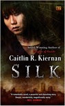 Silk - Caitlin R. Kiernan - 9780451456687