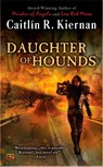 Daughter of Hounds - Caitlin R. Kiernan - 9780451461575