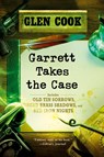 Garrett Takes the Case - Glen Cook - 9780451464361
