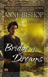 Bridge of Dreams - Anne Bishop - 9780451464736