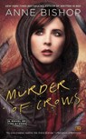 Murder Of Crows - Anne Bishop - 9780451466167