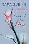 Seduced By Fire - Tara Sue Me - 9780451466259