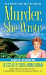 Murder, She Wrote: Aloha Betrayed - Jessica Fletcher ; Donald Bain - 9780451466556
